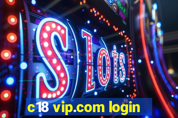 c18 vip.com login